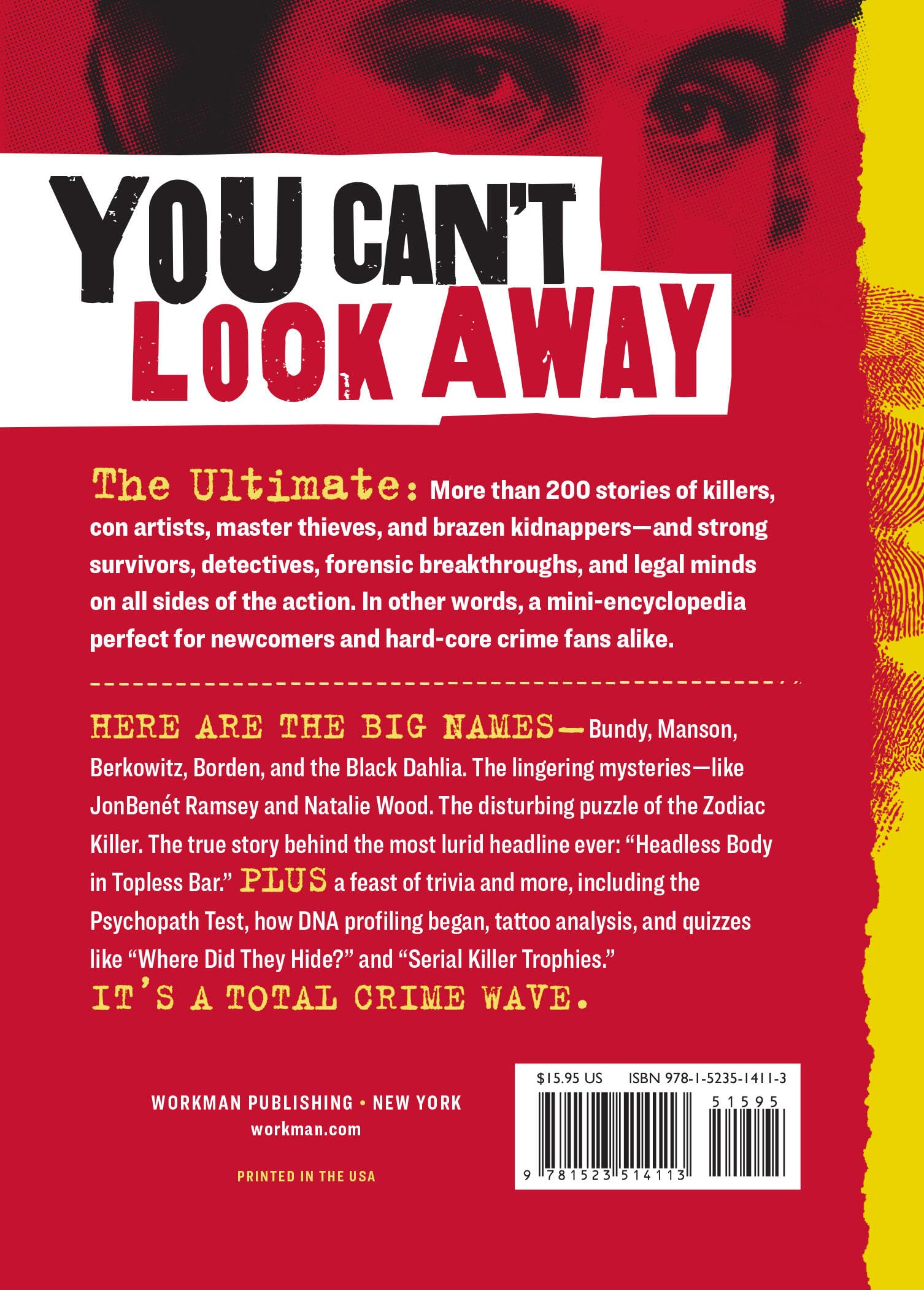 The True Crime File: Serial Killers, Famous Kidnappings, Great Cons, Survivors & Their Stories, Forensics, Oddities & Absurdities, Quotes & Quizzes