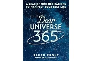Dear Universe 365: A Year of Mini-Meditations to Manifest Your Best Life