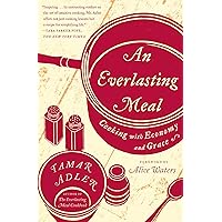 An Everlasting Meal: Cooking with Economy and Grace