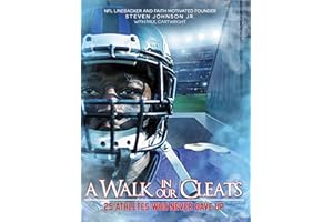 A Walk in Our Cleats: 25 Athletes Who Never Gave Up
