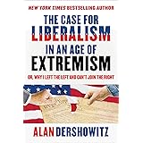 The Case for Liberalism in an Age of Extremism: or, Why I Left the Left But Can't Join the Right