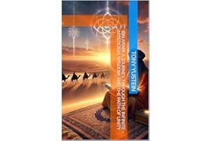 Ibn Arabi: A Journey Through the Infinite - Mysticism, Wisdom, and the Path of Unity