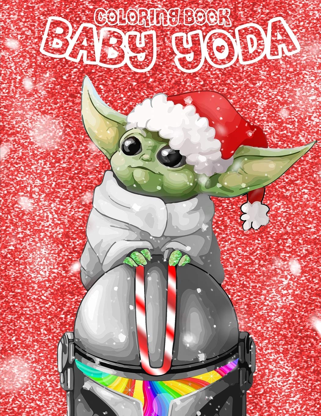 Download Baby Yoda Coloring Book Christmas Gift For Kids And Adults Unique Baby Yoda Mashup Illustrations Baby Yoda Christmas Amazon Ca Orten Sam Orten David Studios Stcentury Books