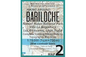 Hiking Around Bariloche Map 2 Nahuel Huapi National Park Villa La Angostura Los Arrayanes, Lago Traful Complete Trekking/Hiking/Walking Topographic ... Guide Hiking Maps for Argentina Patagonia)