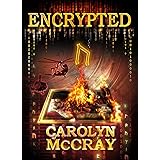 Encrypted: An Action-Packed Techno-Thriller: From the author of the blockbuster Betrayed series (Robin Hood Hacker Book 1)