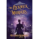 The Pickwick Murders (A Dickens of a Crime)