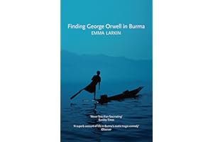 Finding George Orwell in Burma