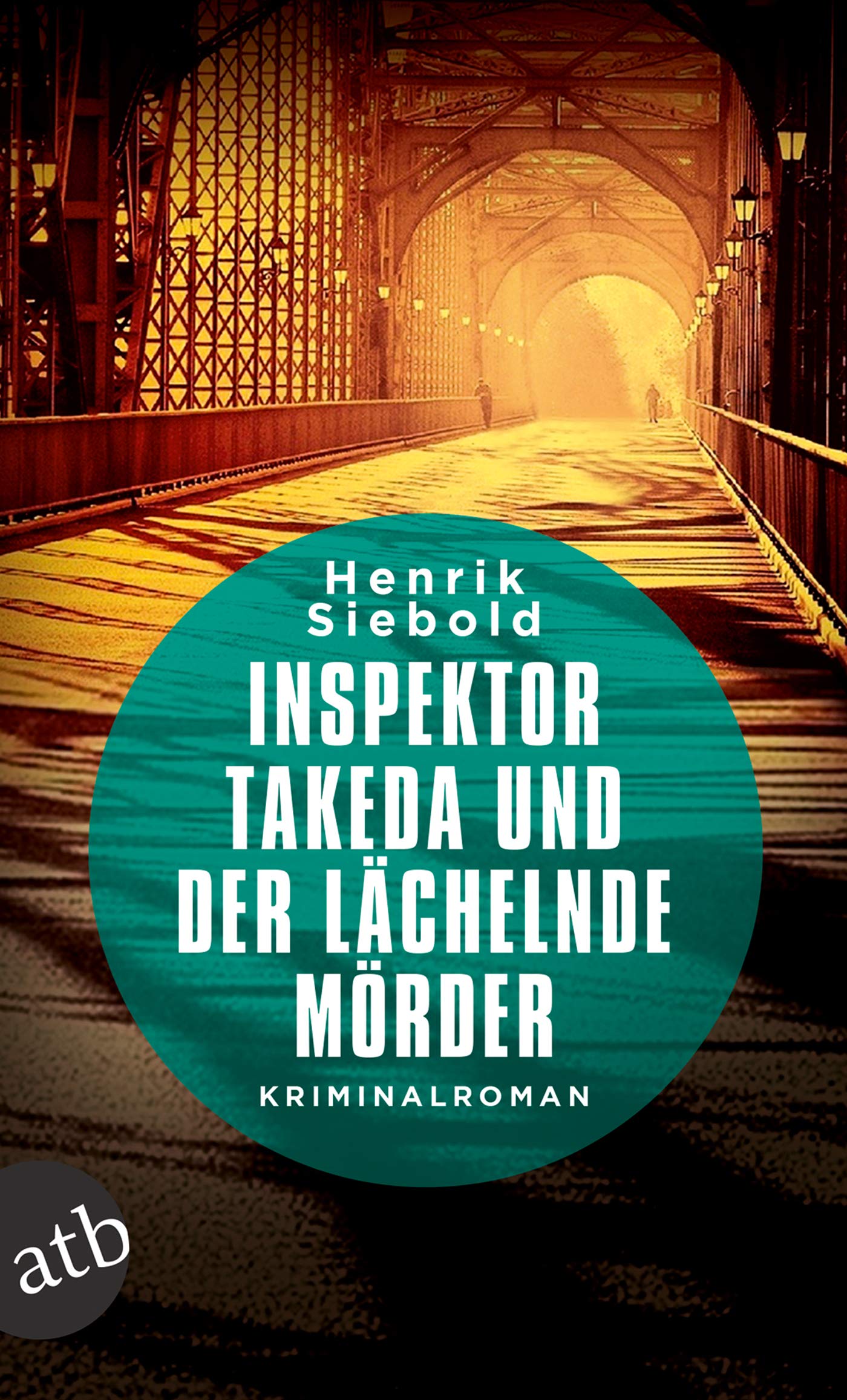 Inspektor Takeda Und Der Lachelnde Morder Kriminalroman Inspektor Takeda Ermittelt Band 3 Amazon De Siebold Henrik Bucher