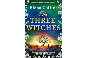 The Three Witches: The BRAND NEW captivating historical timeslip novel, fans of Outlander will love!