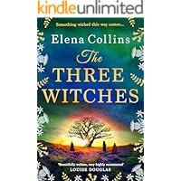 The Three Witches: The BRAND NEW captivating historical timeslip novel, fans of Outlander will love!