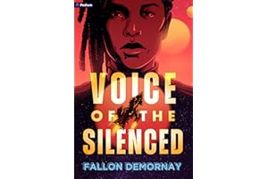 Voice of the Silenced: An Intergalactic Adventure (Flight of the Sparrow Book 2)