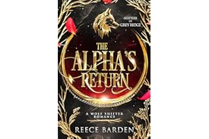 The Alpha's Return: A Wolf Shifter Romance (Shifters of Grey Ridge Book 10)