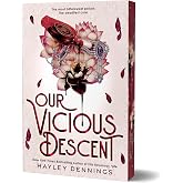 Our Vicious Descent (Deluxe Edition) (Ravenous Fate Duology, 2)