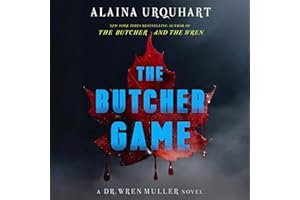 The Butcher Game: A Dr. Wren Muller Novel