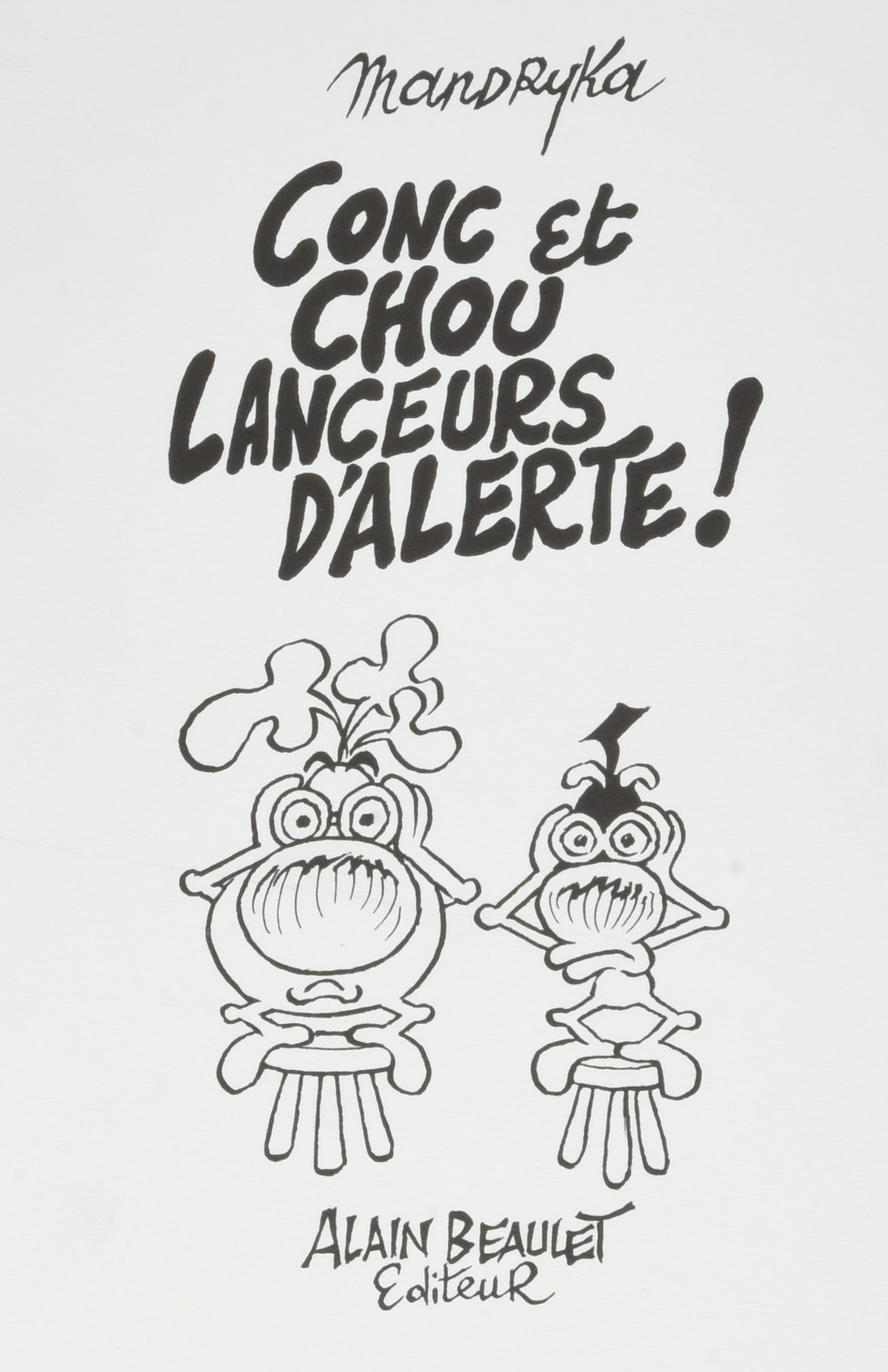 Concombre et Chourave - Lanceurs du0027alerte: Mandryka, Mandryka 