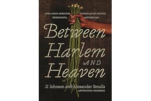 Between Harlem and Heaven: Afro Asian American Cooking for Big Nights, Weeknights, and Every Day