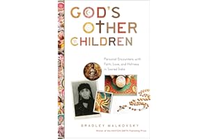 God's Other Children: Personal Encounters with Love, Holiness, and Faith in Sacred India