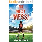 The Next Messi: Soccer Books for Kids 8-12 (The Next Messi Book Series 1)