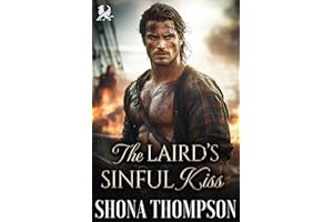 The Laird’s Sinful Kiss: Scottish Damsel in Distress Romance (Highland Sinners Book 5)