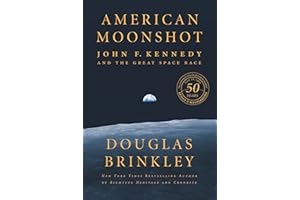 American Moonshot: John F. Kennedy and the Great Space Race