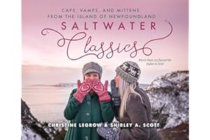 Saltwater Classics from the Island of Newfoundland: More than 25 favourite caps, vamps, and mittens to knit (Saltwater Knits)