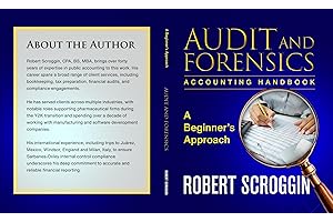 Auditing & Forensic Accounting Handbook: A Beginner's Approach, Internal Control, Financial Fraud Detection, Case Studies (Th