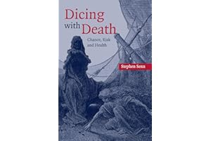 Dicing With Death: Chance, Risk and Health