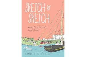 Sketch by Sketch Along Nova Scotia's South Shore