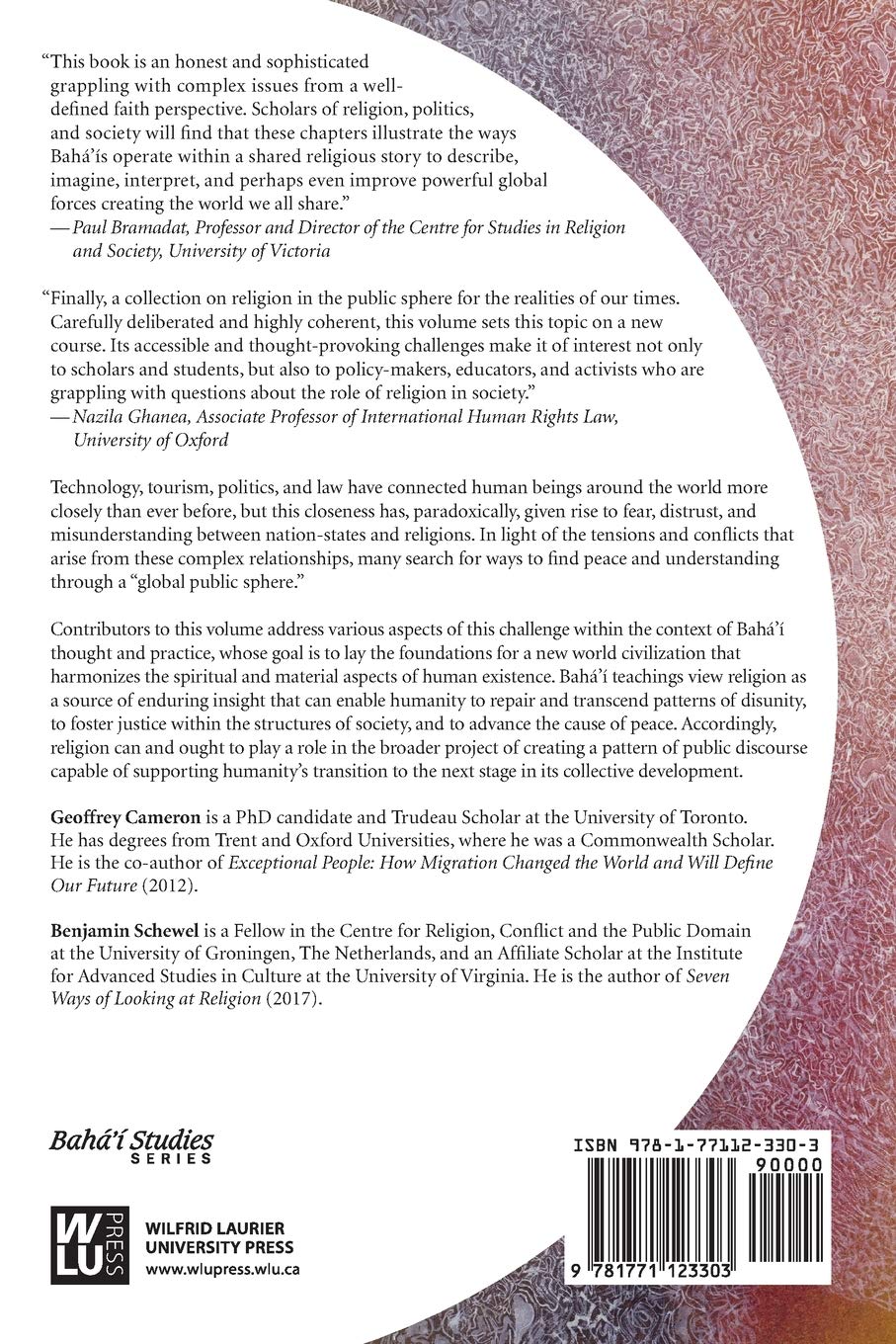 Religion And Public Discourse In An Age Of Transition Reflections On Baha I Practice And Thought Baha I Studies Cameron Geoffrey Schewel Benjamin Amazon Com Books