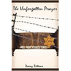 The Unforgotten Prayer: Second Edition