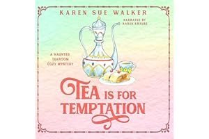 Tea is for Temptation: Haunted Tearoom Cozy Mysteries, Book 7