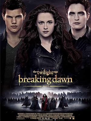 Watch The Twilight Saga Breaking Dawn Part 2 Prime Video Watch The Twilight Saga Breaking Dawn Part 2 Prime Video