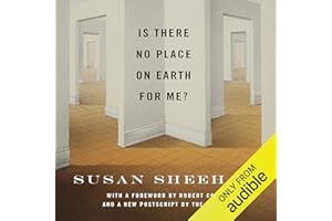Is There No Place on Earth for Me?