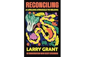 Reconciling: A Lifelong Struggle to Belong