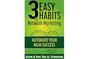 3 Easy Habits For Network Marketing: Automate Your MLM Success