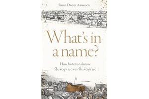 What's in a name?: How historians know Shakespeare was Shakespeare