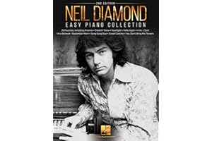 The Neil Diamond Collection 2nd Edition | 25 Classic Songs for Piano, Vocal and Guitar Chords | Easy Piano Arrangements for Beginners | Perfect Gift for Music Lovers
