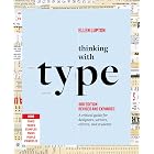 Thinking with Type: A Critical Guide for Designers, Writers, Editors, and Students (3rd Edition, Revised and Expanded)