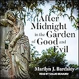 After Midnight in the Garden of Good and Evil
