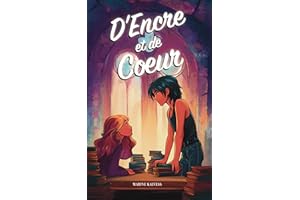 D'Encre et de C?ur (French Edition)