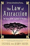 The Law of Attraction: The Basics of the Teachings