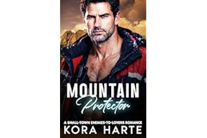 Mountain Protector: A Small-Town Enemies-to-Lovers Romance (Maplewood Mountain Romance Book 2)