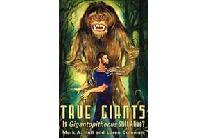 TRUE GIANTS: Is Gigantopithecus Still Alive?