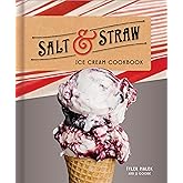 Salt & Straw Ice Cream Cookbook