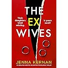 The Ex-Wives: An absolutely addictive and gripping psychological thriller