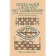 Needle-Made Laces and Net Embroideries: Reticella Work, Carrickmacross Lace, Princess Lace and Other Traditional Techniques (Dover Crafts: Embroidery & Needlepoint)
