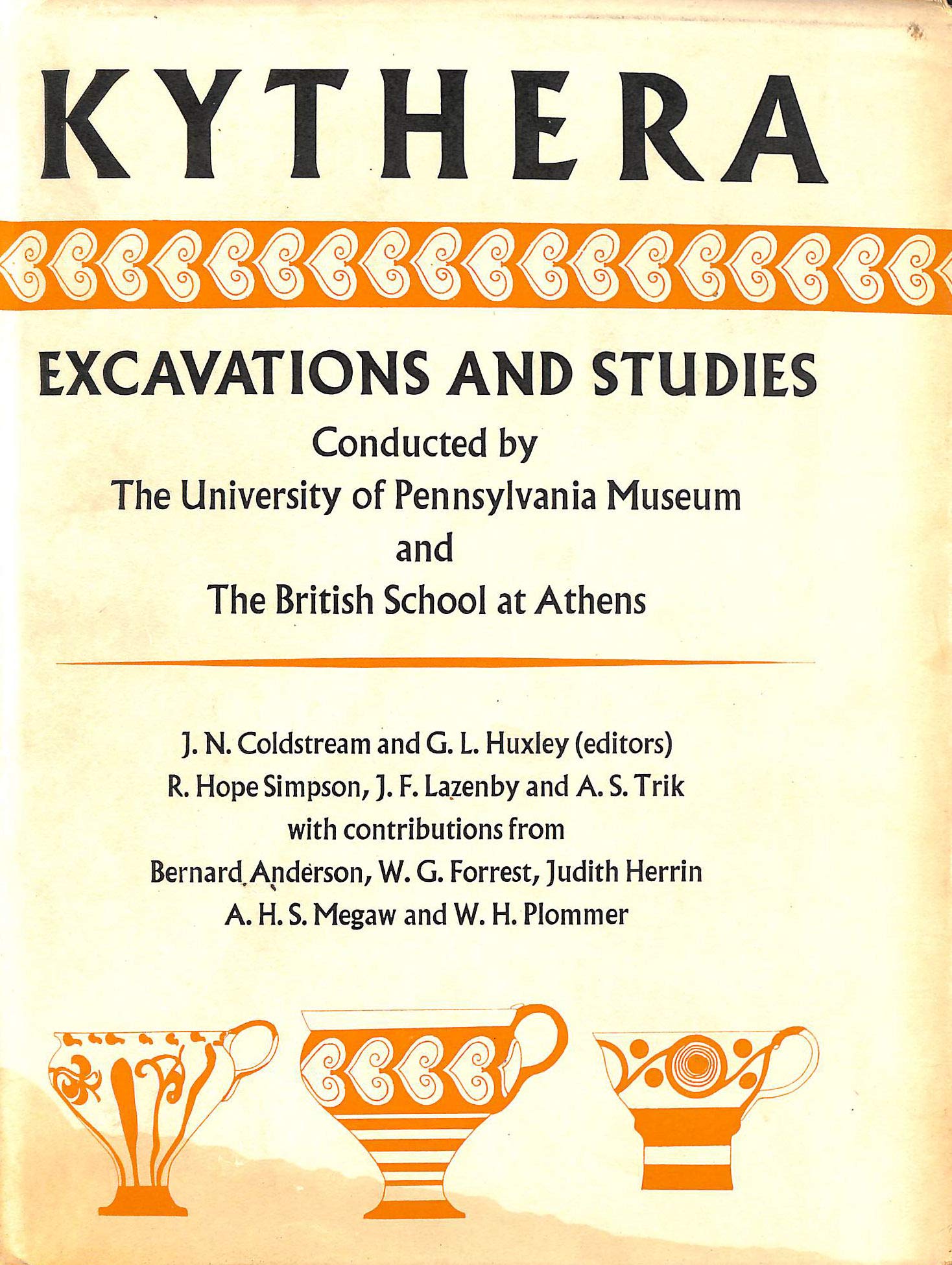 Kythera Excavations And Studies Amazon Co Uk Coldstream J N Huxley George Leonard Books