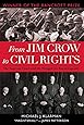 From Jim Crow to Civil Rights: The Supreme Court and the Struggle for Racial Equality
