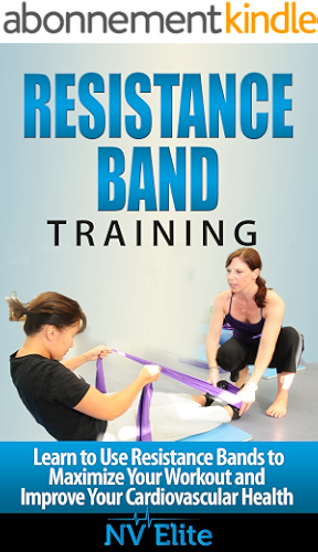 Download Resistance Bands: Learn to Use Resistance Bands to Maximize Your Workout and Improve Your Cardiovascular Health (English Edition) PDF