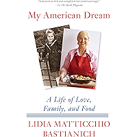 My American Dream: A Life of Love, Family, and Food book cover My American Dream: A Life of Love, Family, and Food book cover